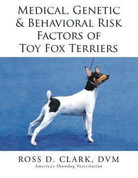 portada Medical, Genetic & Behavioral Risk Factors of Toy Fox Terriers