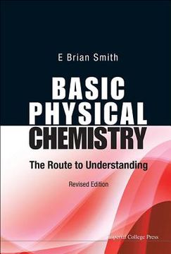 portada Basic Physical Chemistry: The Route to Understanding (Revised Edition) (en Inglés)