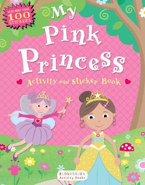 portada My Pink Princess Activity and Sticker Book: Bloomsbury Activity Books