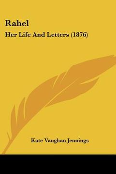 portada rahel: her life and letters (1876) (en Inglés)