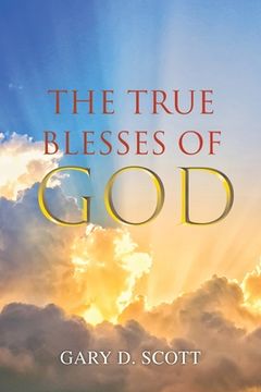 portada The True Blesses of God (in English)