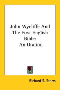 portada john wycliffe and the first english bible: an oration (en Inglés)