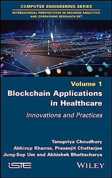 portada Blockchain Applications in Healthcare: Innovations and Practices (International Perspectives in Decision Analytics and Operations Research Set) (en Inglés)