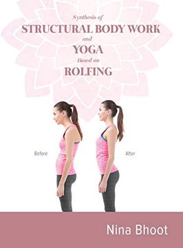 portada Synthesis of Structural Body Work and Yoga Based on Rolfing