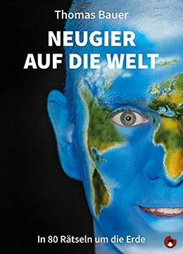 portada Neugier auf die Welt: In 80 Rätseln um die Erde (Edition Mundwerk) (en Alemán)