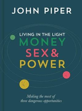 portada Living in the Light: Money, Sex & Power : Making the Most of Three Dangerous Opportunities
