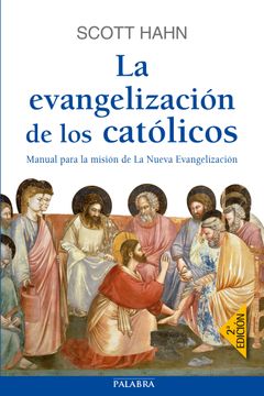 portada La Evangelización de los Católicos: Manual Para la Misión de la Nueva Evangelización (in Spanish)