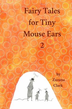 portada Fairy Tales for Tiny Mouse Ears 2 (en Inglés)