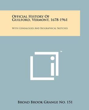 portada official history of guilford, vermont, 1678-1961: with genealogies and biographical sketches
