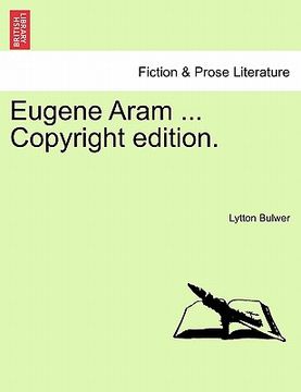 portada eugene aram ... copyright edition. (en Inglés)