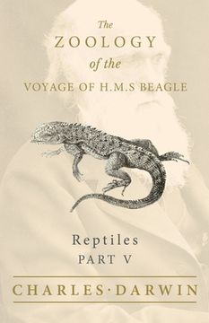 portada Reptiles - Part V - The Zoology of the Voyage of H.M.S Beagle; Under the Command of Captain Fitzroy - During the Years 1832 to 1836