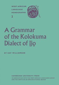 portada A Grammar of the Kolokuma Dialect of ijo (West African Language Monographs) (en Inglés)