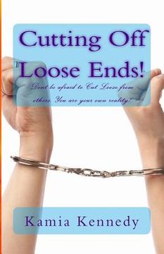 portada Cutting Off Loose Ends! (en Inglés)