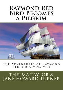portada Raymond Red Bird Becomes a Pilgrim (in English)