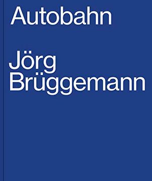 portada Jorg Bruggemann Autobahn /Anglais/Allemand