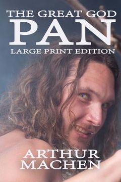 portada The Great God Pan - Large Print Edition (in English)