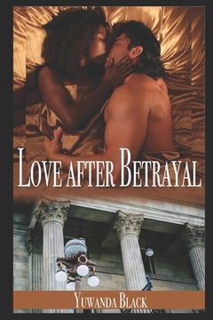 portada Love after Betrayal: An Interracial, Billionaire Romance (en Inglés)