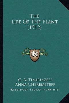 portada the life of the plant (1912) (en Inglés)