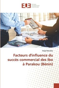 portada Facteurs d'influence du succès commercial des Ibo à Parakou (Bénin) (en Francés)