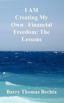 portada i am creating my own financial freedom: the lessons (en Inglés)