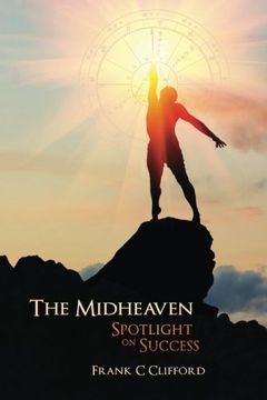 portada The Midheaven: Spotlight on Success (in English)