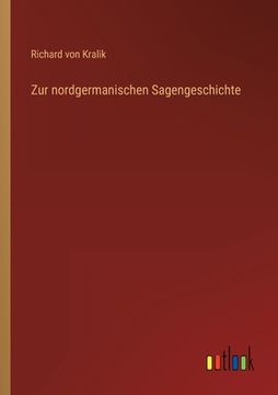 portada Zur nordgermanischen Sagengeschichte (en Alemán)