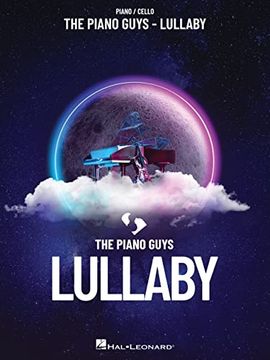 portada The Piano Guys - Lullaby: Piano/Cello Songbook (en Inglés)