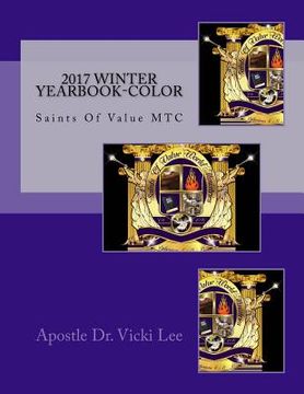portada 2017 Winter Yearbook-Color: Saints Of Value MTC