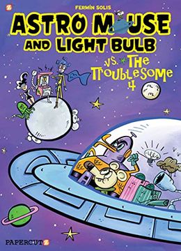 portada Astro Mouse and Light Bulb #2: Astro Mouse and Light Bulb vs. The Troublesome 4 (en Inglés)