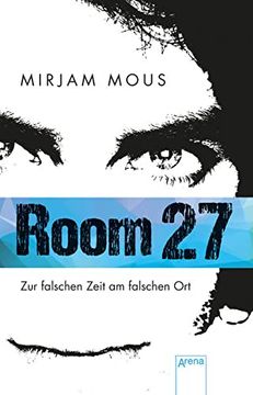 portada Room 27: Zur Falschen Zeit am Falschen ort