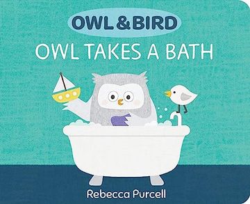 portada Owl & Bird: Owl Takes a Bath (Owl and Bird) (in English)