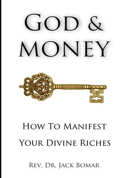 portada God and Money: How to Manifest Your Divine Riches (en Inglés)