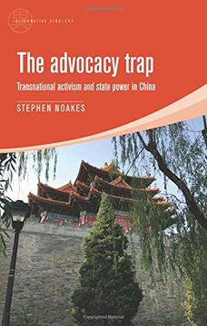 portada Advocacy Trap: Transnational Activism and State Power in China (Alternative Sinology)