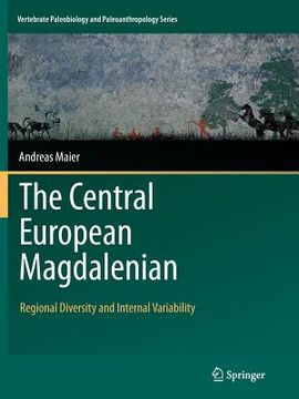 portada The Central European Magdalenian: Regional Diversity and Internal Variability (in English)