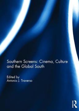 portada Southern Screens: Cinema, Culture and the Global South (in English)