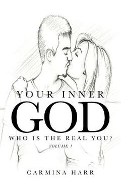 portada Your Inner God: Who Is the Real You?