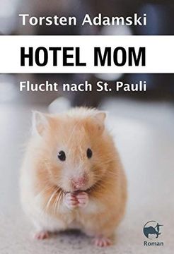 portada Hotel mom - Flucht Nach st. Pauli (en Alemán)