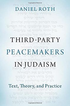 portada Third-Party Peacemakers in Judaism: Text, Theory, and Practice (in English)