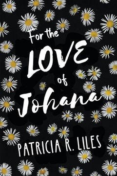 portada For the Love of Johana (en Inglés)