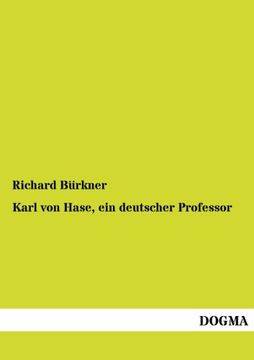 portada Karl von Hase, ein deutscher Professor (German Edition)