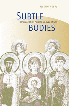 portada Subtle Bodies: Representing Angels in Byzantium (in English)