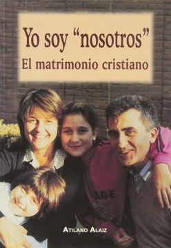 portada Yo soy "nosotros". el matrimonio cristiano (in Spanish)
