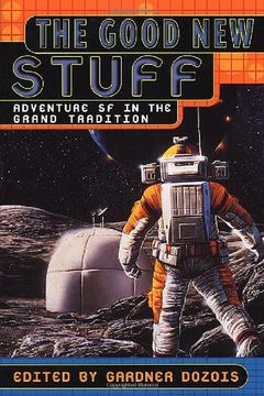 portada The Good new Stuff: Adventure in sf in the Grand Tradition (en Inglés)