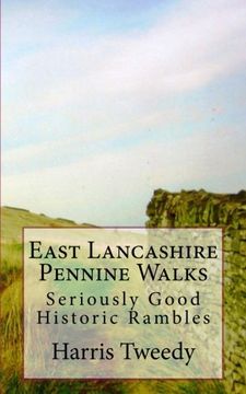 portada East Lancashire Pennine Walks: Seriously Good Historic Rambles