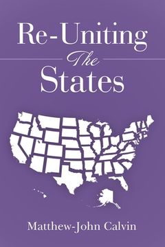 portada Re-Uniting the States (en Inglés)