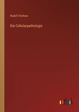 portada Die Cellularpathologie (en Alemán)