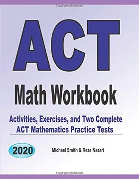 portada Act Math Workbook: Exercises, Activities, and two Full-Length act Math Practice Tests (en Inglés)