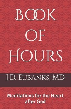 portada Book of Hours: Meditations for the Heart after God (en Inglés)