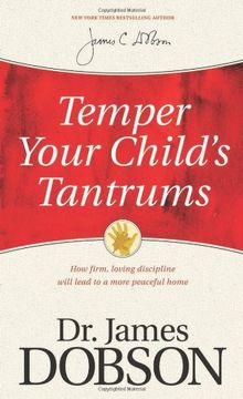 temper your child`s tantrums (en Inglés)