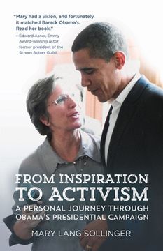 portada From Inspiration to Activism: A Personal Journey Through Obama's Presidential Campaign (en Inglés)
